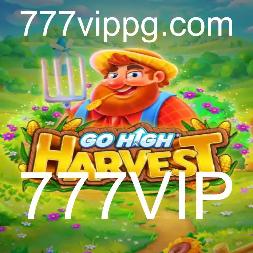 Descubra o Encanto do Jogo GoHighHarvest: Um Mundo de Diversão e Recompensas Exclusivas